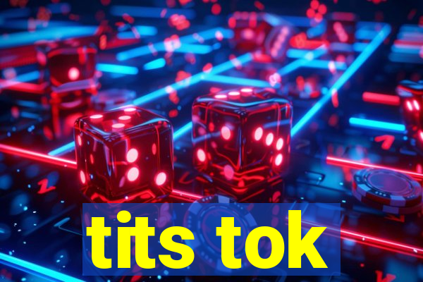 tits tok